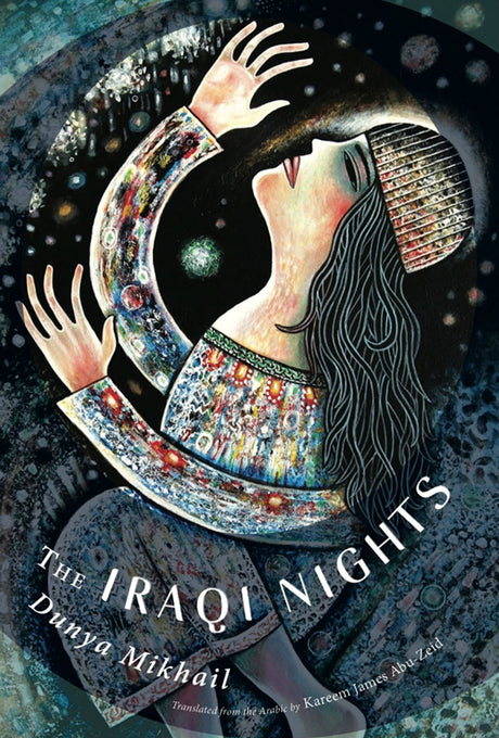 The Iraqi Nights - Dunya Mikhail